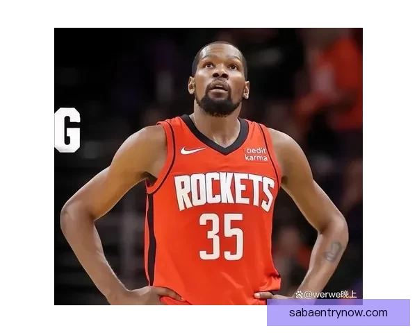 杜兰特准三双领衔火箭主场轻取尼克斯 阿门伊森双星闪耀联盟夜