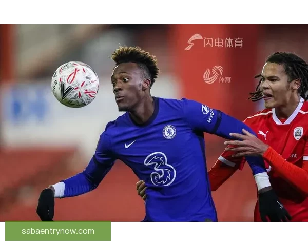 切尔西足总杯历史巨胜创纪录近二十年单场狂进七球